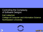 Controlling the Complexity of Software Designs