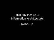 LIS900N lecture 3: Information Architecture