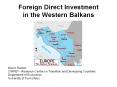 Foreign%20Direct%20Investment%20in%20the%20Western%20Balkans PowerPoint PPT Presentation