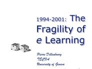 1994-2001: The Fragility of e Learning