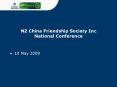 NZ China Friendship Society Inc National Conference PowerPoint PPT Presentation