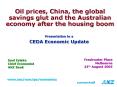Oil prices, China, the global savings glut and the Australian economy after the housing boom PowerPoint PPT Presentation