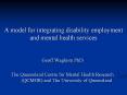 A model for integrating disability employment and mental health services PowerPoint PPT Presentation