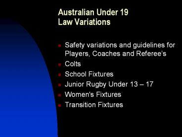 Australian Under 19 Law Variations