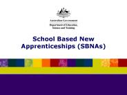 School Based New Apprenticeships SBNAs