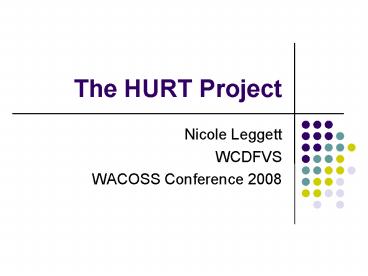 The HURT Project