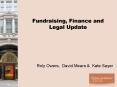 Fundraising, Finance and Legal Update PowerPoint PPT Presentation