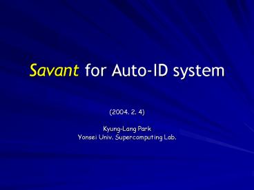 Savant for AutoID system