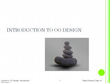 INTRODUCTION TO OO DESIGN