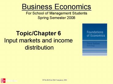 TopicChapter 6 Input markets and income distribution