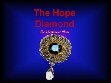 The Hope Diamond By Stephanie Piper
