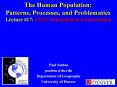 The Human Population: Patterns, Processes, and Problematics Lecture PowerPoint PPT Presentation