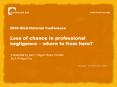 2008 AILA National Conference Loss of chance in professional negligence where to from here PowerPoint PPT Presentation