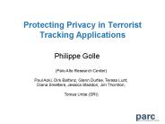 Protecting Privacy in Terrorist Tracking Applications