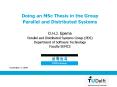 Doing an MSc Thesis in the Group Parallel and Distributed Systems D'H'J' Epema Parallel and Distribu PowerPoint PPT Presentation