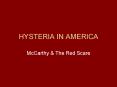 HYSTERIA IN AMERICA PowerPoint PPT Presentation