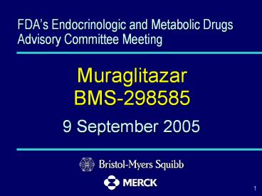 FDAs Endocrinologic and Metabolic Drugs Advisory Committee Meeting