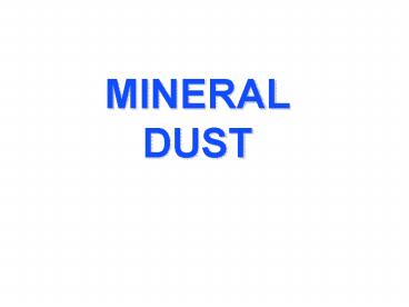 MINERAL DUST