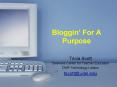 Bloggin For A Purpose PowerPoint PPT Presentation
