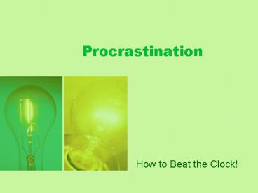 Procrastination