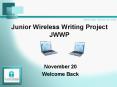 Junior Wireless Writing Project JWWP PowerPoint PPT Presentation