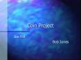 Coin Project PowerPoint PPT Presentation