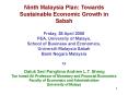 Ninth Malaysia Plan: Towards Sustainable Economic Growth in Sabah PowerPoint PPT Presentation