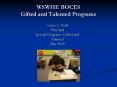 WSWHE BOCES Gifted and Talented Programs PowerPoint PPT Presentation