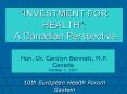INVESTMENT FOR HEALTH: A Canadian Perspective PowerPoint PPT Presentation