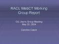 RACL WebCT Working Group Report PowerPoint PPT Presentation