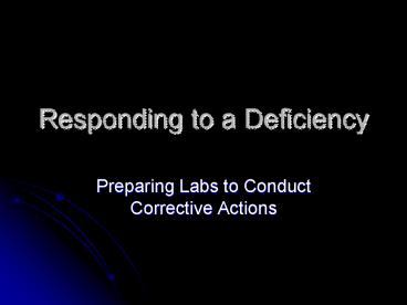 Responding to a Deficiency