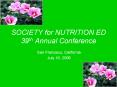 SOCIETY for NUTRITION ED 39th Annual Conference PowerPoint PPT Presentation