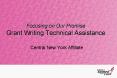 Focusing on Our Promise Grant Writing Technical Assistance PowerPoint PPT Presentation