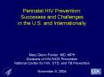 Perinatal HIV Prevention: Successes and Challenges in the U'S' and Internationally PowerPoint PPT Presentation