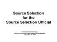 Source Selection for the Source Selection Official PowerPoint PPT Presentation