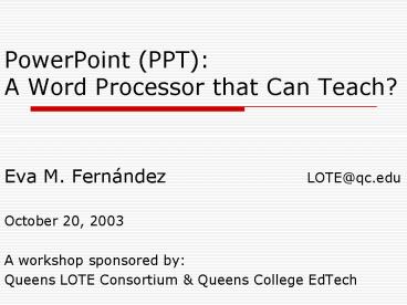 PowerPoint (PPT): A Word Processor that Can Teach?