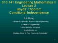 010'141 Engineering Mathematics II Lecture 2 Bayes Theorem Conditional Independence PowerPoint PPT Presentation