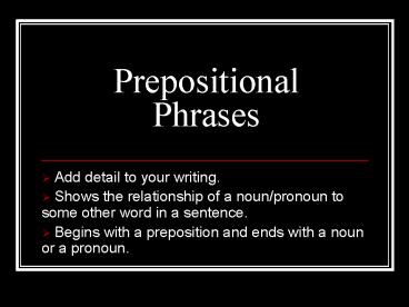 Prepositional Phrases