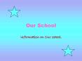 Our School PowerPoint PPT Presentation