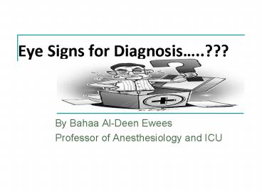Eye Signs for Diagnosis''