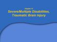 Chapter%2012%20Severe/Multiple%20Disabilities,%20Traumatic%20Brain%20Injury PowerPoint PPT Presentation