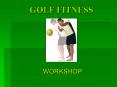 GOLF FITNESS PowerPoint PPT Presentation