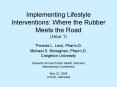 Implementing Lifestyle Interventions: Where the Rubber Meets the Road Hour 1 PowerPoint PPT Presentation