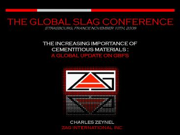 THE INCREASING IMPORTANCE OF CEMENTITIOUS MATERIALS : A GLOBAL UPDATE ON GBFS