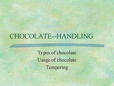 CHOCOLATEHANDLING
