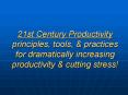 21st Century Productivity principles, tools, PowerPoint PPT Presentation