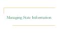 Managing State Information PowerPoint PPT Presentation