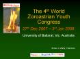 The 4th World Zoroastrian Youth Congress 27th Dec 2007  PowerPoint PPT Presentation