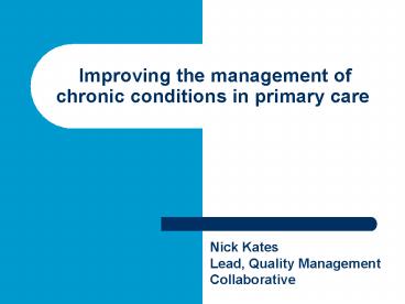 Improving the management of chronic conditions in primary care