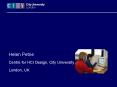 Helen Petrie Centre for HCI Design, City University London, UK PowerPoint PPT Presentation